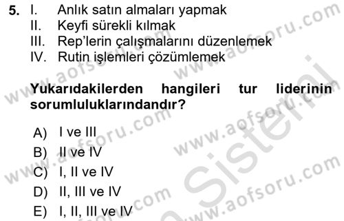 Tur Planlaması ve Yönetimi Dersi 2019 - 2020 Yılı (Final) Dönem Sonu Sınav Soruları 5. Soru