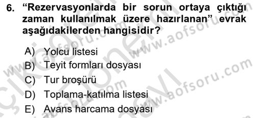 Tur Planlaması ve Yönetimi Dersi 2019 - 2020 Yılı (Final) Dönem Sonu Sınav Soruları 6. Soru
