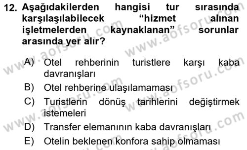Tur Planlaması ve Yönetimi Dersi 2020 - 2021 Yılı Yaz Okulu Sınav Soruları 12. Soru