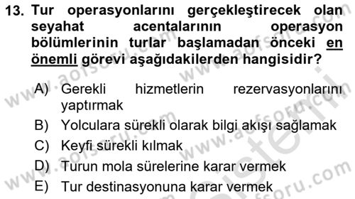 Tur Planlaması ve Yönetimi Dersi 2020 - 2021 Yılı Yaz Okulu Sınav Soruları 13. Soru