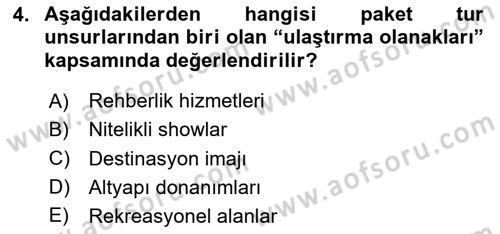 Tur Planlaması ve Yönetimi Dersi 2020 - 2021 Yılı Yaz Okulu Sınav Soruları 4. Soru