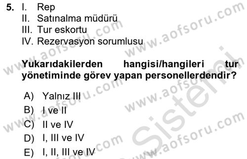 Tur Planlaması ve Yönetimi Dersi 2020 - 2021 Yılı Yaz Okulu Sınav Soruları 5. Soru