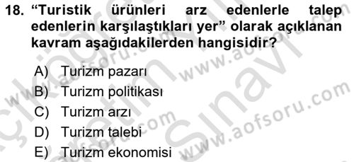 Tur Planlaması ve Yönetimi Dersi 2021 - 2022 Yılı (Vize) Ara Sınav Soruları 18. Soru