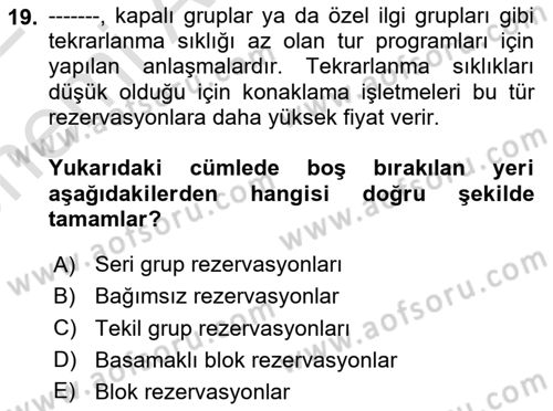 Tur Planlaması ve Yönetimi Dersi 2021 - 2022 Yılı (Vize) Ara Sınav Soruları 19. Soru