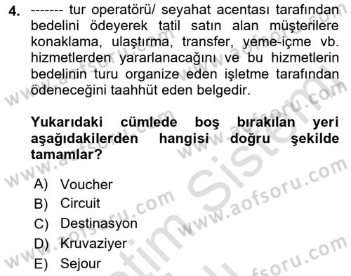 Tur Planlaması ve Yönetimi Dersi 2021 - 2022 Yılı (Vize) Ara Sınav Soruları 4. Soru