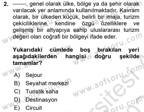 Tur Planlaması ve Yönetimi Dersi 2021 - 2022 Yılı (Final) Dönem Sonu Sınav Soruları 2. Soru