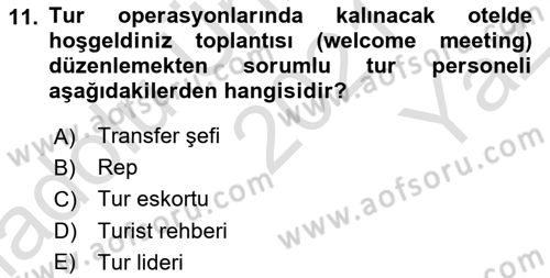 Tur Planlaması ve Yönetimi Dersi 2021 - 2022 Yılı Yaz Okulu Sınav Soruları 11. Soru