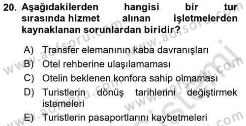 Tur Planlaması ve Yönetimi Dersi 2021 - 2022 Yılı Yaz Okulu Sınav Soruları 20. Soru