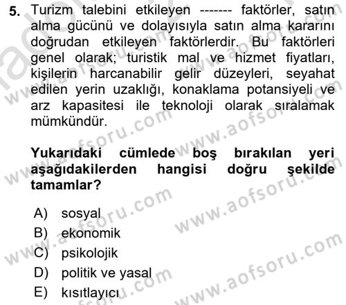 Tur Planlaması ve Yönetimi Dersi 2021 - 2022 Yılı Yaz Okulu Sınav Soruları 5. Soru