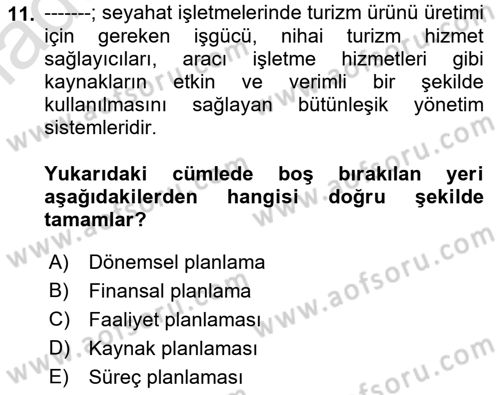 Tur Planlaması ve Yönetimi Dersi 2022 - 2023 Yılı Yaz Okulu Sınav Soruları 11. Soru
