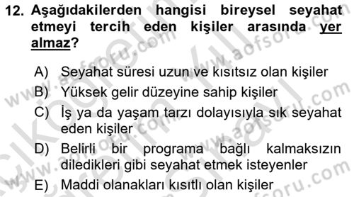 Tur Planlaması ve Yönetimi Dersi 2023 - 2024 Yılı (Vize) Ara Sınav Soruları 12. Soru