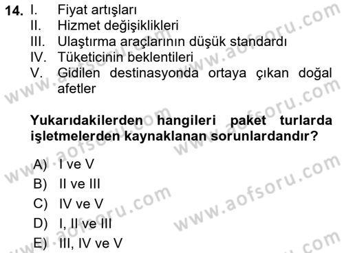 Tur Planlaması ve Yönetimi Dersi 2023 - 2024 Yılı (Vize) Ara Sınav Soruları 14. Soru