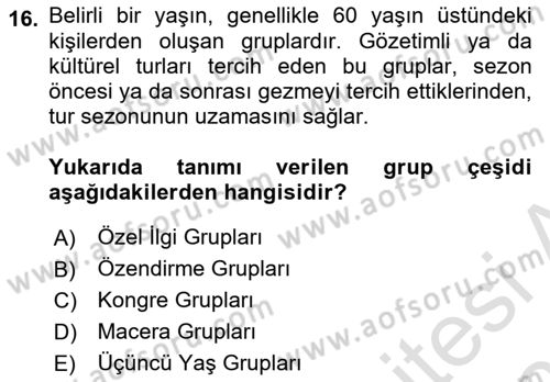 Tur Planlaması ve Yönetimi Dersi 2023 - 2024 Yılı (Vize) Ara Sınav Soruları 16. Soru