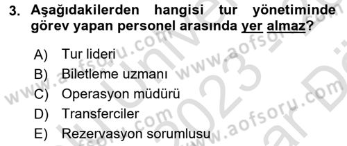 Tur Planlaması ve Yönetimi Dersi 2023 - 2024 Yılı (Vize) Ara Sınav Soruları 3. Soru