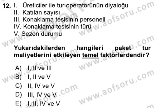 Tur Planlaması ve Yönetimi Dersi 2023 - 2024 Yılı (Final) Dönem Sonu Sınav Soruları 12. Soru