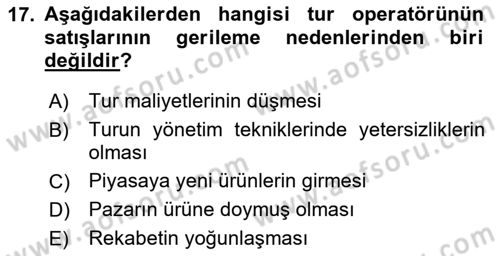 Tur Planlaması ve Yönetimi Dersi 2023 - 2024 Yılı (Final) Dönem Sonu Sınav Soruları 17. Soru