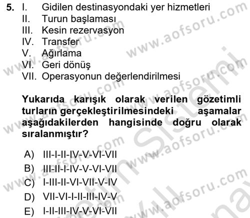 Tur Planlaması ve Yönetimi Dersi 2023 - 2024 Yılı (Final) Dönem Sonu Sınav Soruları 5. Soru