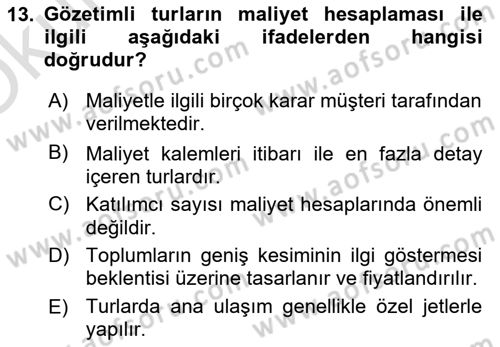 Tur Planlaması ve Yönetimi Dersi 2023 - 2024 Yılı Yaz Okulu Sınav Soruları 13. Soru