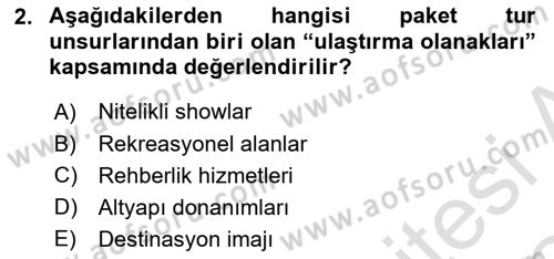 Tur Planlaması ve Yönetimi Dersi 2023 - 2024 Yılı Yaz Okulu Sınav Soruları 2. Soru