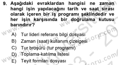 Tur Planlaması ve Yönetimi Dersi 2023 - 2024 Yılı Yaz Okulu Sınav Soruları 9. Soru