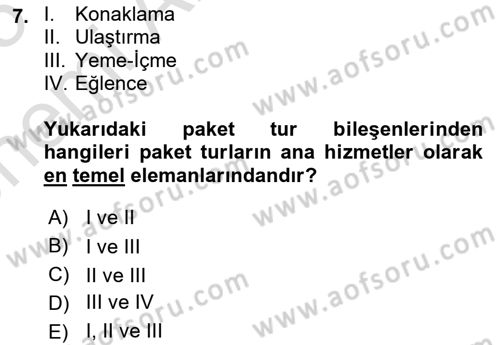 Tur Planlaması ve Yönetimi Dersi 2024 - 2025 Yılı (Vize) Ara Sınav Soruları 7. Soru