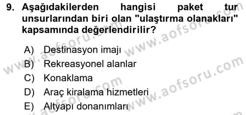 Tur Planlaması ve Yönetimi Dersi 2024 - 2025 Yılı (Vize) Ara Sınav Soruları 9. Soru