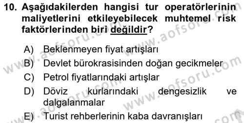 Tur Planlaması ve Yönetimi Dersi 2024 - 2025 Yılı (Final) Dönem Sonu Sınav Soruları 10. Soru