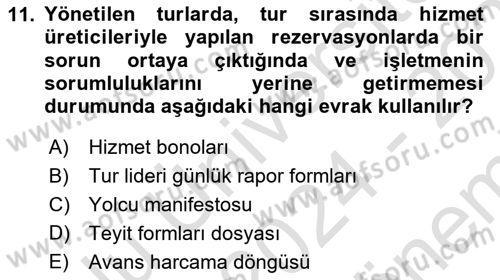 Tur Planlaması ve Yönetimi Dersi 2024 - 2025 Yılı (Final) Dönem Sonu Sınav Soruları 11. Soru