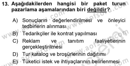 Tur Planlaması ve Yönetimi Dersi 2024 - 2025 Yılı (Final) Dönem Sonu Sınav Soruları 13. Soru