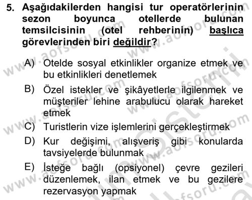 Tur Planlaması ve Yönetimi Dersi 2024 - 2025 Yılı (Final) Dönem Sonu Sınav Soruları 5. Soru