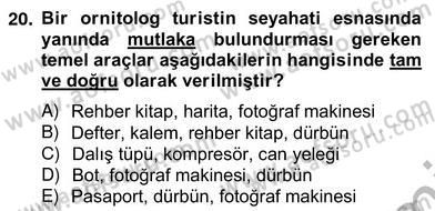 Alternatif Turizm Dersi 2012 - 2013 Yılı (Vize) Ara Sınav Soruları 20. Soru
