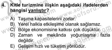 Alternatif Turizm Dersi 2012 - 2013 Yılı (Vize) Ara Sınav Soruları 4. Soru