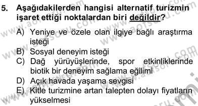 Alternatif Turizm Dersi 2012 - 2013 Yılı (Vize) Ara Sınav Soruları 5. Soru