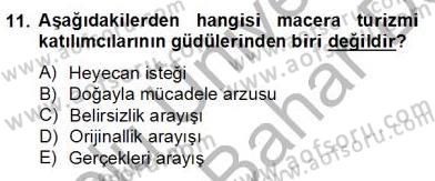 Alternatif Turizm Dersi 2012 - 2013 Yılı (Final) Dönem Sonu Sınav Soruları 11. Soru