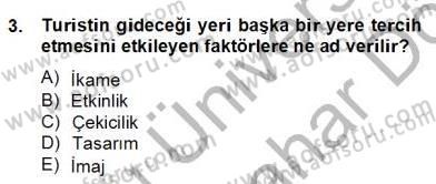 Alternatif Turizm Dersi 2012 - 2013 Yılı (Final) Dönem Sonu Sınav Soruları 3. Soru
