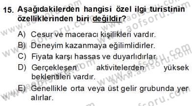Alternatif Turizm Dersi 2013 - 2014 Yılı (Final) Dönem Sonu Sınav Soruları 15. Soru