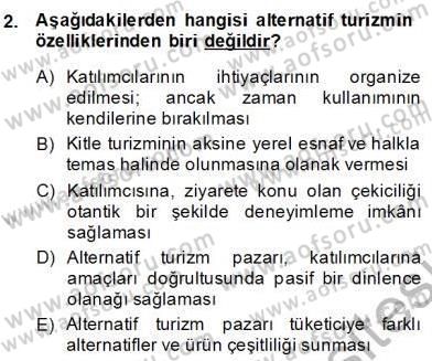 Alternatif Turizm Dersi 2013 - 2014 Yılı (Final) Dönem Sonu Sınav Soruları 2. Soru
