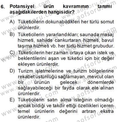 Alternatif Turizm Dersi 2013 - 2014 Yılı (Final) Dönem Sonu Sınav Soruları 6. Soru