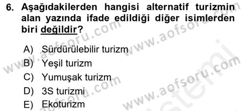 Alternatif Turizm Dersi 2015 - 2016 Yılı (Vize) Ara Sınav Soruları 6. Soru