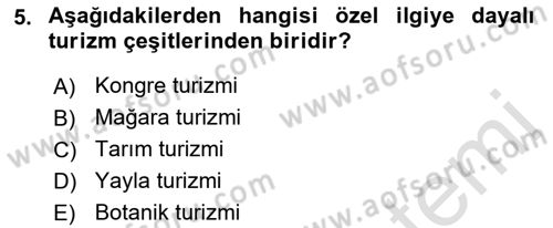 Alternatif Turizm Dersi 2015 - 2016 Yılı (Final) Dönem Sonu Sınav Soruları 5. Soru