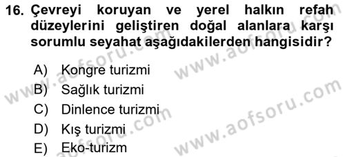 Alternatif Turizm Dersi 2016 - 2017 Yılı (Vize) Ara Sınav Soruları 16. Soru