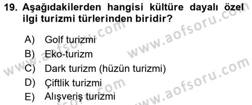 Alternatif Turizm Dersi 2016 - 2017 Yılı (Vize) Ara Sınav Soruları 19. Soru