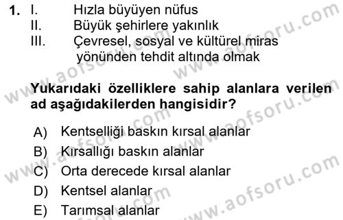 Alternatif Turizm Dersi 2016 - 2017 Yılı (Final) Dönem Sonu Sınav Soruları 1. Soru