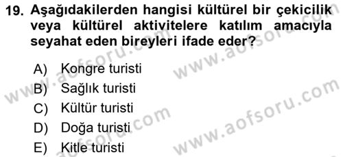 Alternatif Turizm Dersi 2016 - 2017 Yılı (Final) Dönem Sonu Sınav Soruları 19. Soru