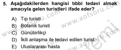 Alternatif Turizm Dersi 2016 - 2017 Yılı (Final) Dönem Sonu Sınav Soruları 5. Soru