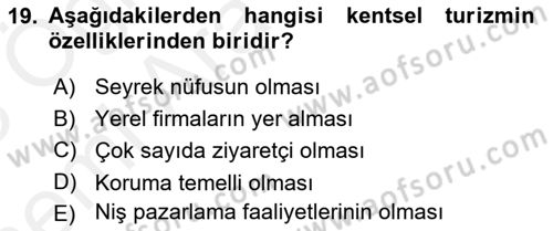 Alternatif Turizm Dersi 2017 - 2018 Yılı (Vize) Ara Sınav Soruları 19. Soru