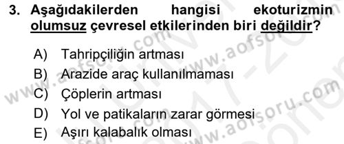 Alternatif Turizm Dersi 2017 - 2018 Yılı (Final) Dönem Sonu Sınav Soruları 3. Soru