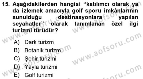 Alternatif Turizm Dersi 2018 - 2019 Yılı (Vize) Ara Sınav Soruları 15. Soru