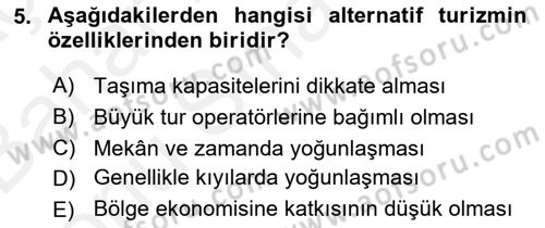 Alternatif Turizm Dersi 2018 - 2019 Yılı (Final) Dönem Sonu Sınav Soruları 5. Soru