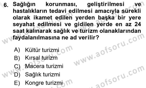 Alternatif Turizm Dersi 2018 - 2019 Yılı (Final) Dönem Sonu Sınav Soruları 6. Soru